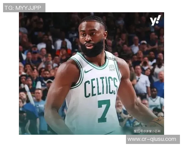 杰伦布朗称赞球队篮板保护表现出色为胜利奠定基础